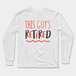 This guy's retired Long Sleeve T-Shirt